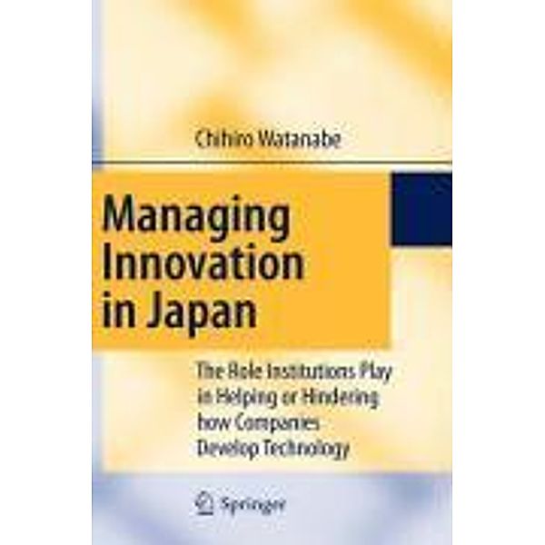 Managing Innovation in Japan, Chihiro Watanabe