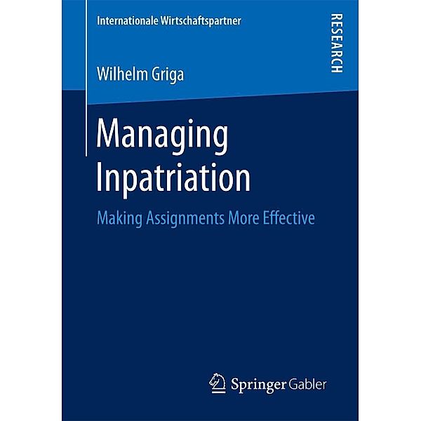 Managing Inpatriation / Internationale Wirtschaftspartner, Wilhelm Griga