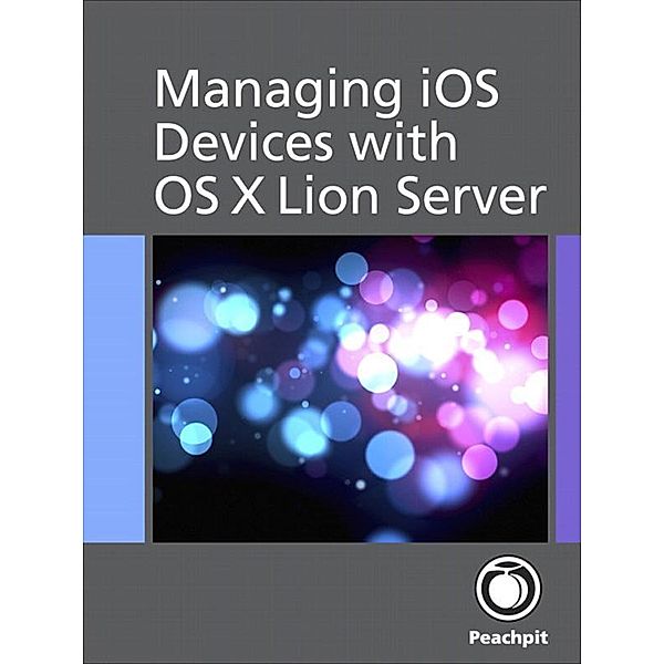 Managing iOS Devices with OS X Lion Server, Arek Dreyer