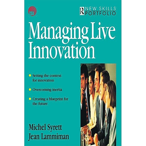 Managing Live Innovation, Jean Lammiman, Michel Syrett