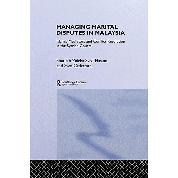 Managing Marital Disputes in Malaysia, Sven Cederoth Cederroth, Sharifa Zaleha Syed Hassan