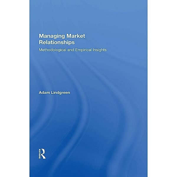 Managing Market Relationships, Adam Lindgreen