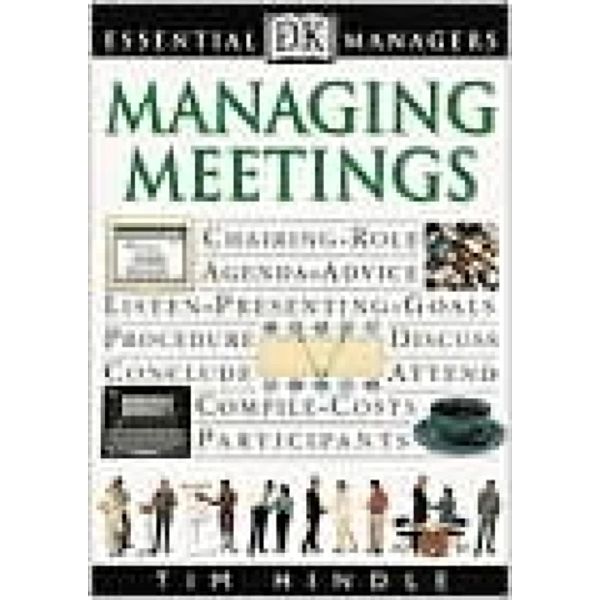 Managing Meetings / DK Essential Managers, Robert Heller