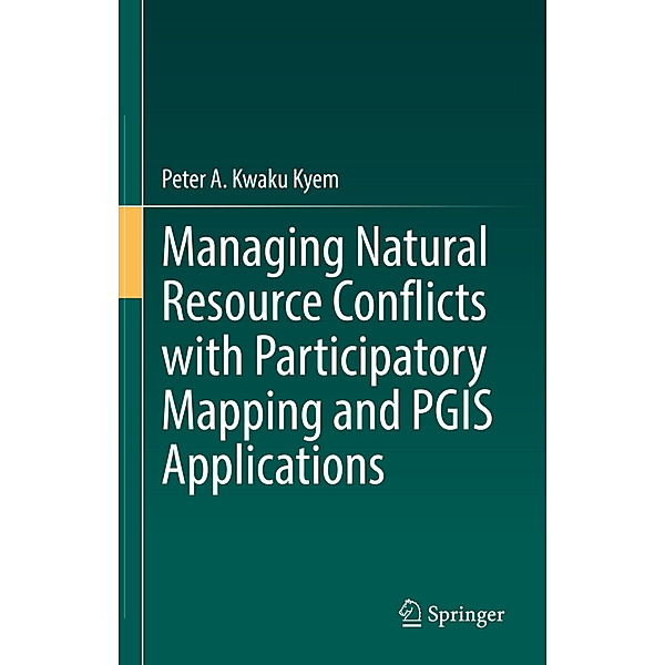 Managing Natural Resource Conflicts with Participatory Mapping and PGIS Applications, Peter A. Kwaku Kyem