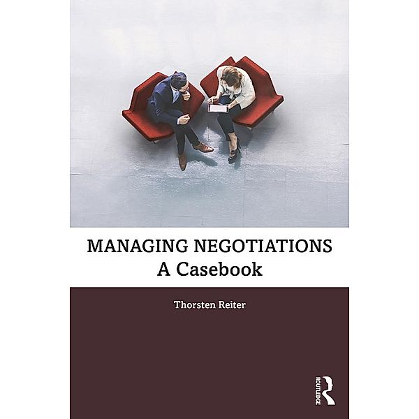 Managing Negotiations, Thorsten Reiter