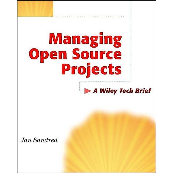 Managing Open Source Projects, Jan Sandred