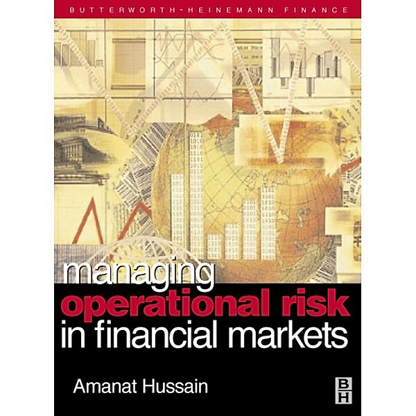 Managing Operational Risk in Financial Markets, Amanat Hussain