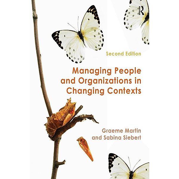 Managing People and Organizations in Changing Contexts, Graeme Martin