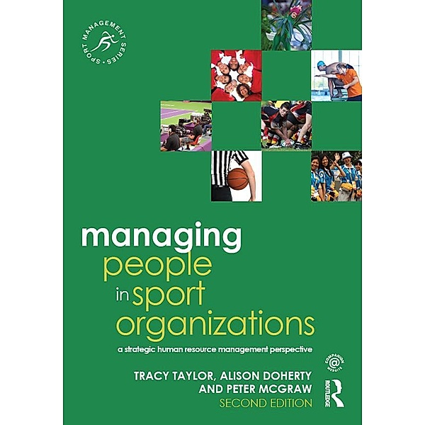 Managing People in Sport Organizations, Tracy Taylor, Alison Doherty, Peter McGraw