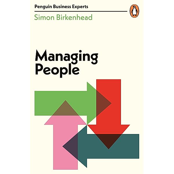Managing People / Penguin Business Experts Series, Simon Birkenhead