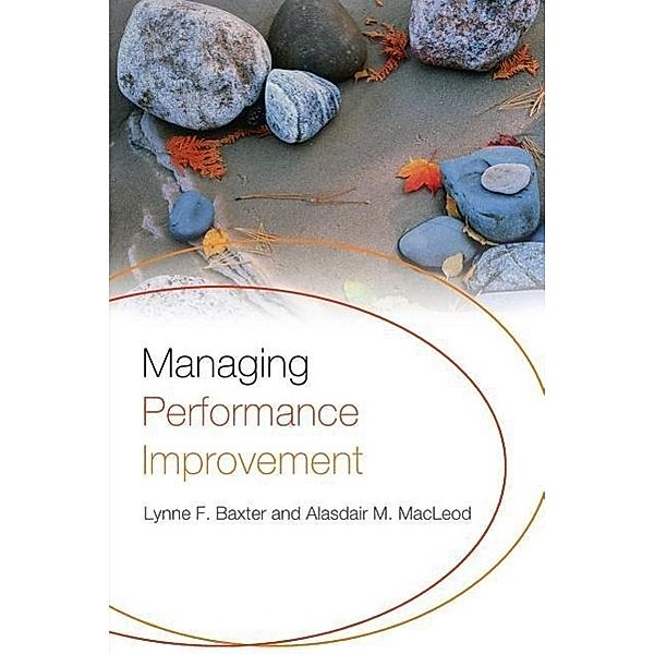 Managing Performance Improvement, Lynne F. Baxter, Alasdair M. MacLeod