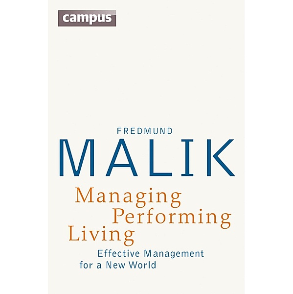 Managing Performing Living, Fredmund Malik