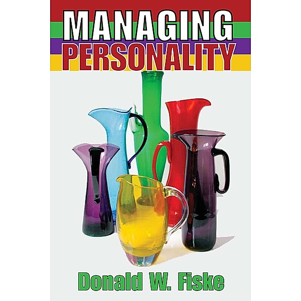 Managing Personality, Donald W. Fiske