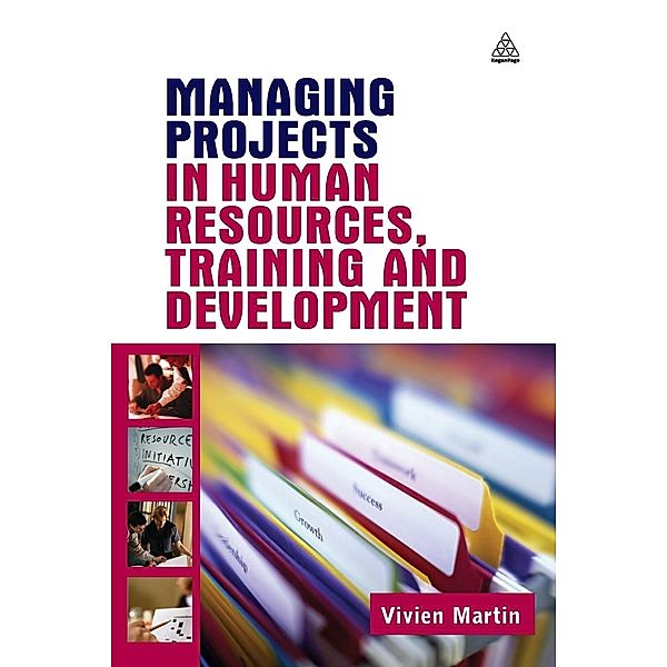 Managing Projects in Human Resources, Training and Development, Vivien Martin