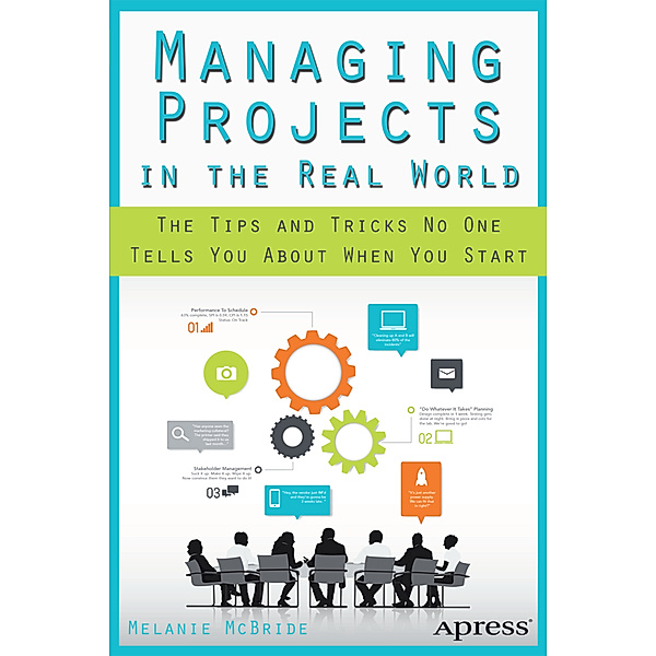 Managing Projects in the Real World, Melanie McBride