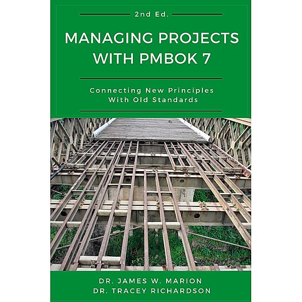 Managing Projects With PMBOK 7, James Marion, Tracey Richardson