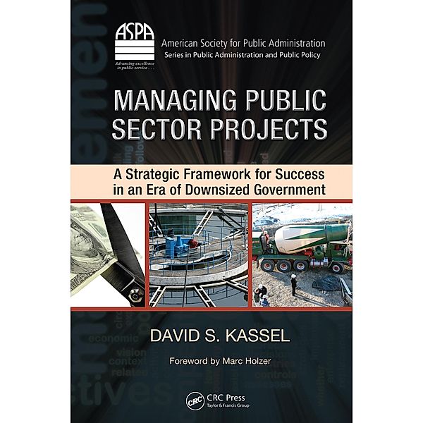 Managing Public Sector Projects, David S. Kassel