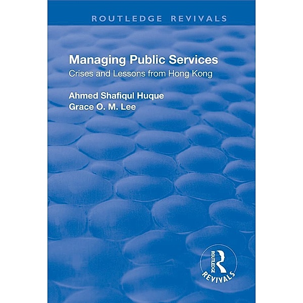 Managing Public Services, Ahmed Shafiqul Huque, Grace O. M. Lee