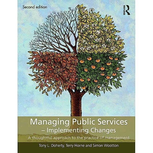 Managing Public Services - Implementing Changes, Tony L. Doherty, Terry Horne, Simon Wootton