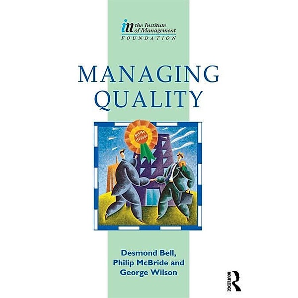 Managing Quality, Des Bell, George Wilson, Philip Mcbride, Nial Cairns