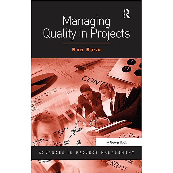 Managing Quality in Projects, Ron Basu