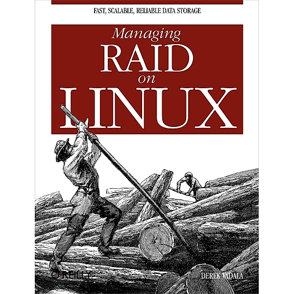 Managing RAID on Linux, Derek Vadala