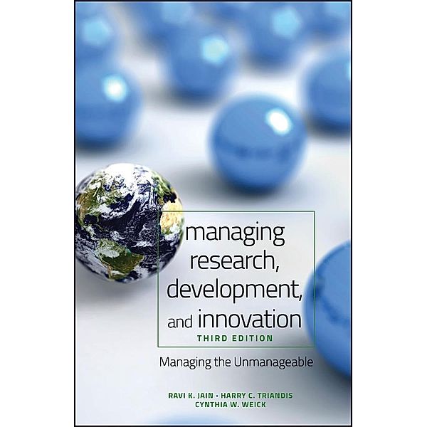 Managing Research, Development and Innovation, Ravi Jain, Harry C. Triandis, Cynthia W. Weick