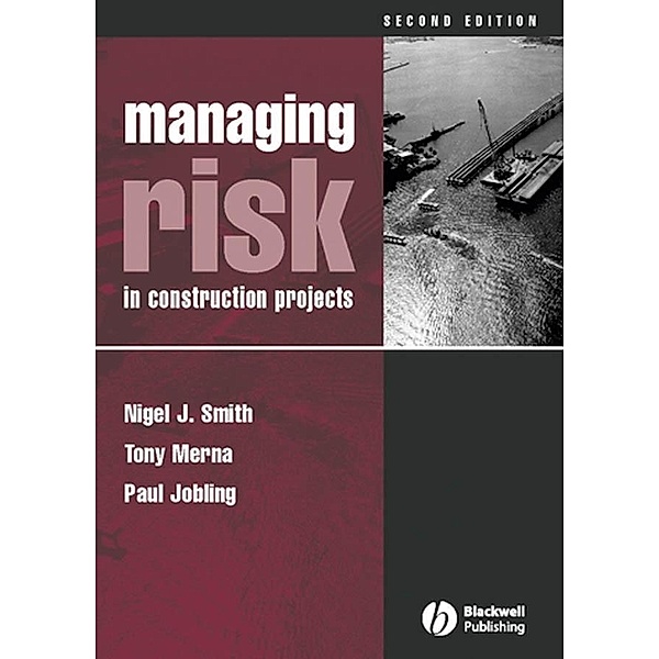 Managing Risk, Nigel J. Smith, Tony Merna, Paul Jobling