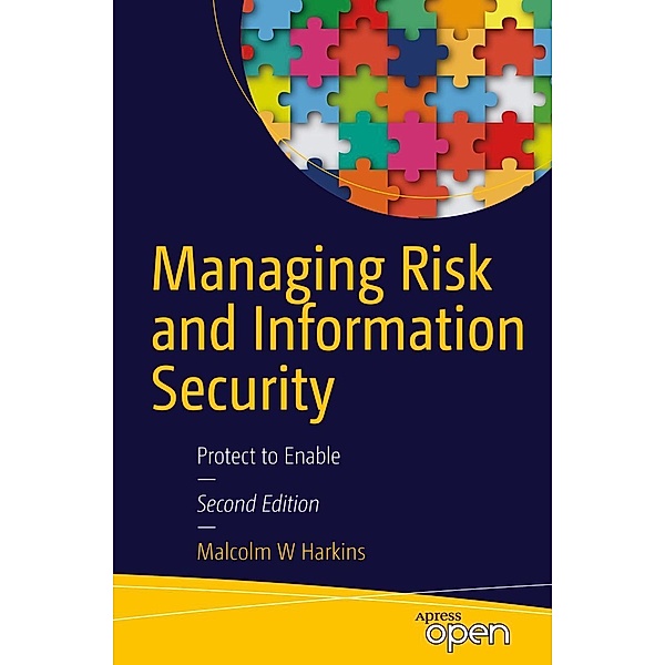 Managing Risk and Information Security, Malcolm W. Harkins