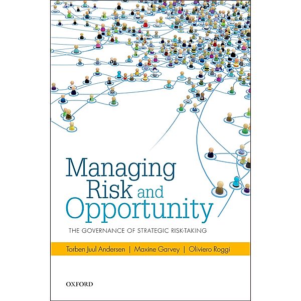 Managing Risk and Opportunity, Torben Juul Andersen, Maxine Garvey, Oliviero Roggi