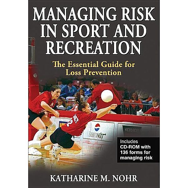 Managing Risk in Sport and Recreation, Katharine M. Nohr