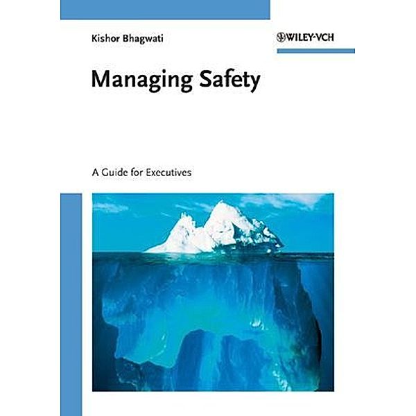 Managing Safety, Kishor Bhagwati