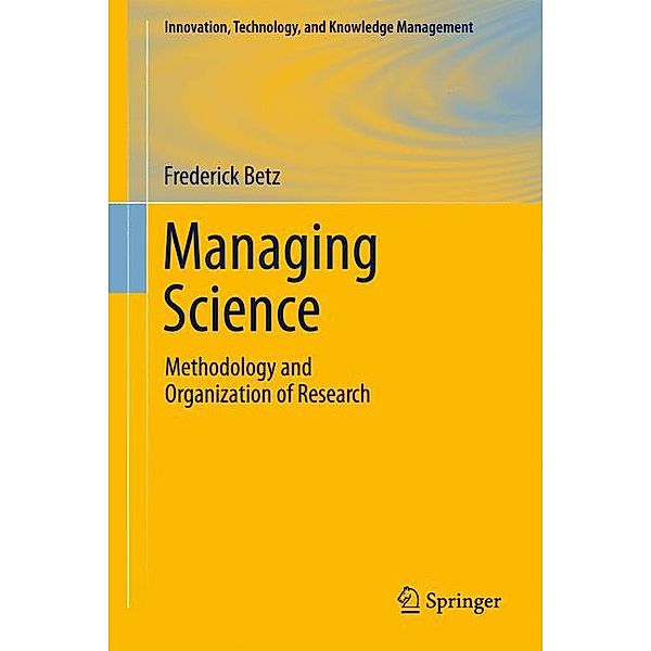 Managing Science, Frederick Betz