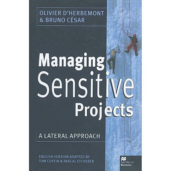 Managing Sensitive Projects, Olivier D'Herbemont, Bruno César