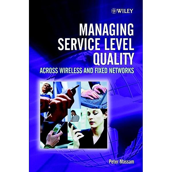 Managing Service Level Quality, Peter Massam