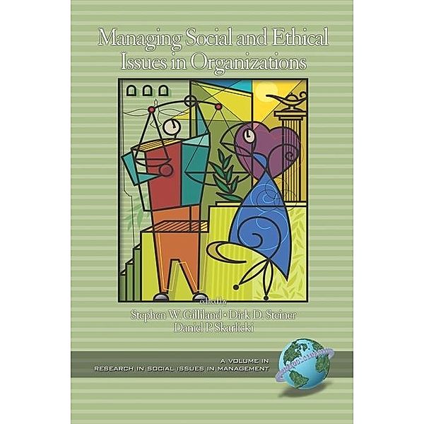 Managing Social and Ethical Issues in Organizations / Research in Social Issues in Management