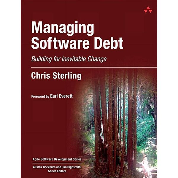 Managing Software Debt, Chris Sterling