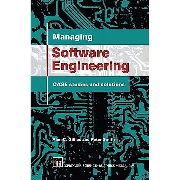 Managing Software Engineering, Peter Smith Alan C. Gillies
