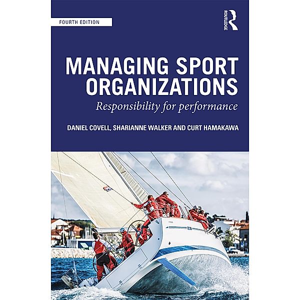 Managing Sport Organizations, Dan Covell, Sharianne Walker