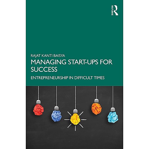 Managing Start-ups for Success, Rajat Kanti Baisya