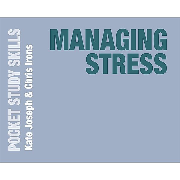 Managing Stress, Kate Joseph, Chris Irons