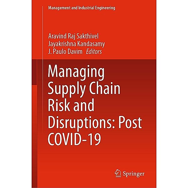 Managing Supply Chain Risk and Disruptions: Post COVID-19 / Management and Industrial Engineering