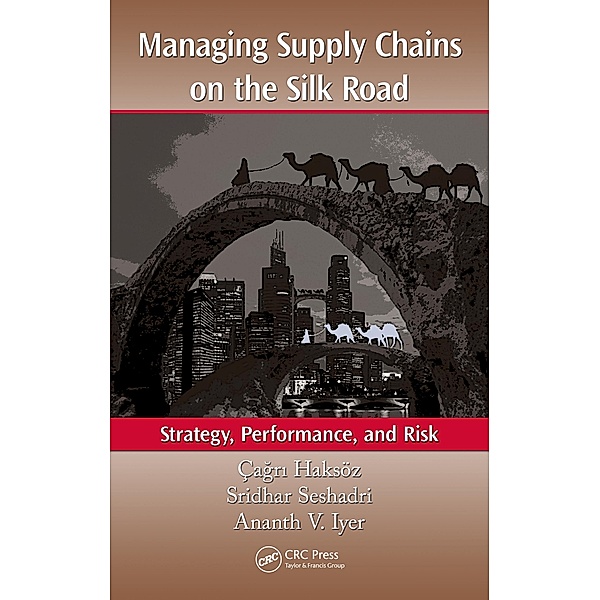 Managing Supply Chains on the Silk Road