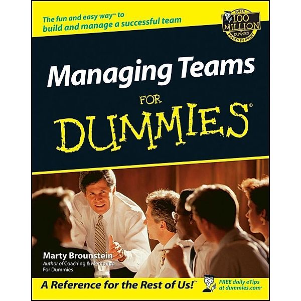 Managing Teams For Dummies, Marty Brounstein