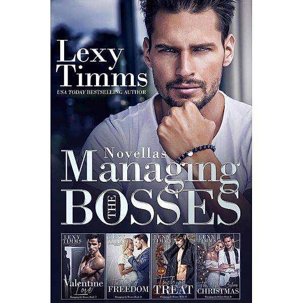 Managing the Bosses Novellas (Managing the Bosses Series) / Managing the Bosses Series, Lexy Timms