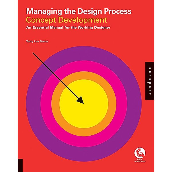 Managing the Design Process-Concept Development, Terry Stone
