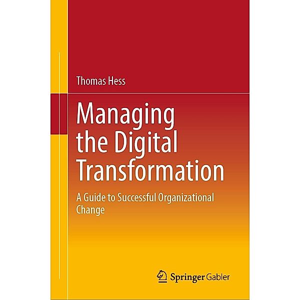 Managing the Digital Transformation, Thomas Hess