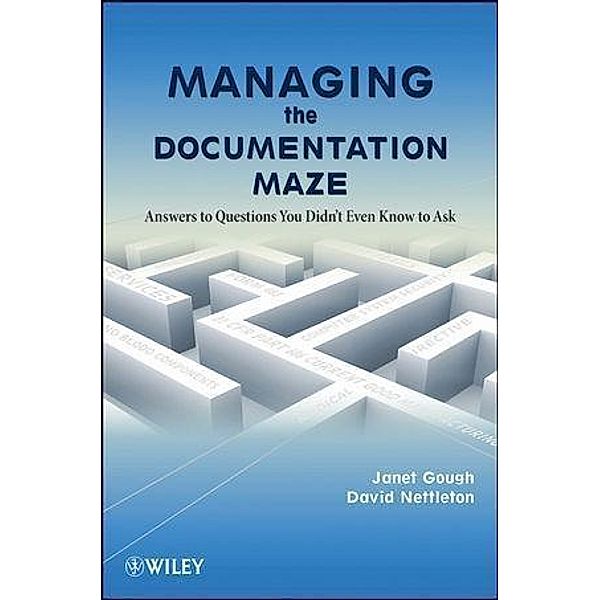 Managing the Documentation Maze, Janet Gough, David Nettleton