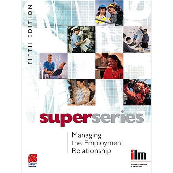 Managing the Employment Relationship, Institute of Leadership & Management