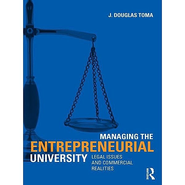 Managing the Entrepreneurial University, J. Douglas Toma